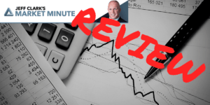Jeff Clark Market Minute Review