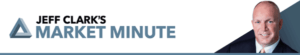 Jeff Clarks Market Minute