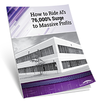 How to Ride AI’s 76,000% Surge to Massive Profits How to Ride AI’s 76,000% Surge to Massive Profits