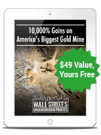 10,000% Gains on America’s Biggest Gold Mine