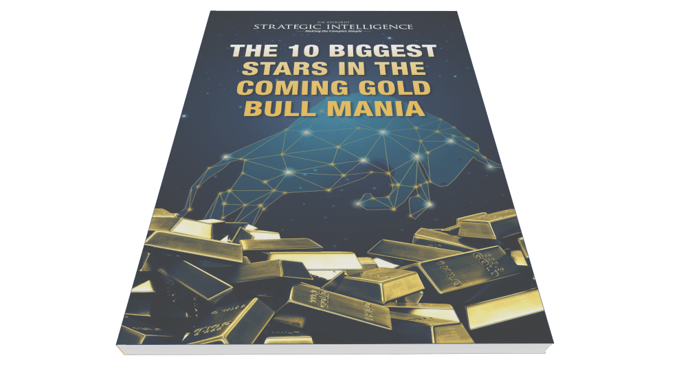 The 10 Biggest Stars of the Coming Gold Bull Mania