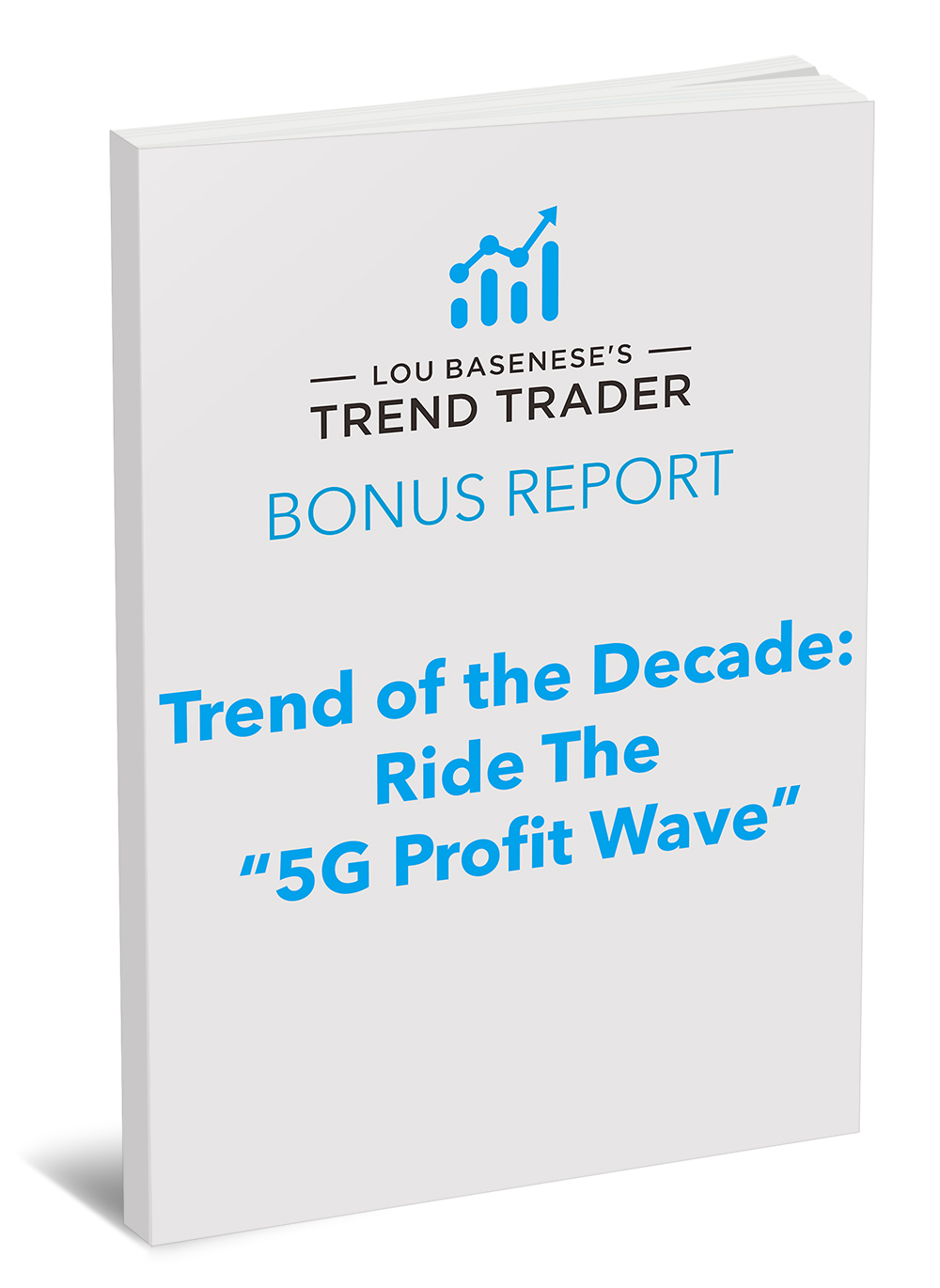 Trend of the Decade - Ride the 5G Profit Wave