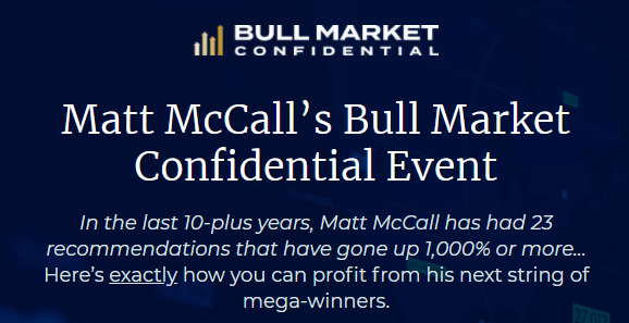 Matt Mccall S Bull Market Confidential Event 1 000 Gains Green Bull Research